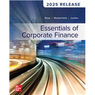 Essentials of Corporate Finance: 2025 Release