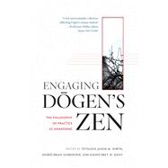 Engaging Dogen's Zen