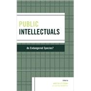 Public Intellectuals An Endangered Species?