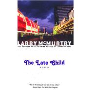 The Late Child A Novel