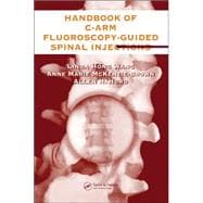 The Handbook of C-Arm Fluoroscopy-Guided Spinal Injections