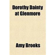 Dorothy Dainty at Glenmore