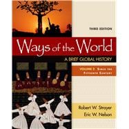 Ways of the World: A Brief Global History, Volume II