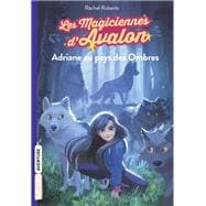 Les magiciennes d'Avalon, Tome 03