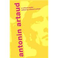 Antonin Artaud: A Critical Reader