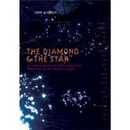 The Diamond & the Star An Exploration of Their Symbolic Meaning in an Insecure Age