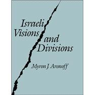 Israeli Visions and Divisions