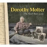 Dorothy Molter The Root Beer Lady of Knife Lake