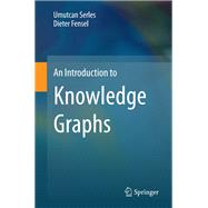 An Introduction to Knowledge Graphs