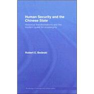 Human Security and the Chinese State: Historical Transformations and the Modern Quest for Sovereignty