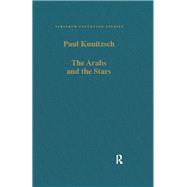 The Arabs and the Stars: Texts and Traditions on the Fixed Stars and Their Influence in Medieval Europe