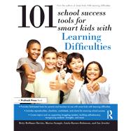 101 School Success Tools for Smart Kids With Learning Difficulties