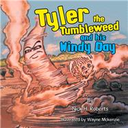 Tyler the Tumbleweed and His Windy Day