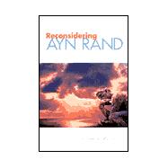 Reconsidering Ayn Rand