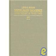 Disciplinary Decadence: Living Thought in Trying Times