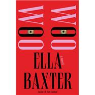 Woo Woo A Novel book cover, ISBN 9781646222551