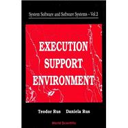 Execution Support Environment