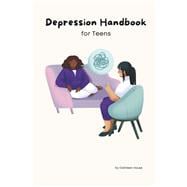 Depression Handbook for Teens