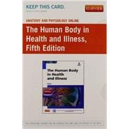 The Human Body in Health and Illness Anatomy & Physiology Online