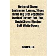 Fictional Sheep : Umjammer Lammy, Sheep in the Big City, Vegetable Lamb of Tartary, Baa, Baa, Black Sheep, Ringing Bell, White Queen