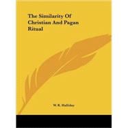 The Similarity of Christian and Pagan Ritual