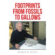 Footprints from Fossils to Gallows