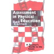 Assessment in Physical Education: A Teacher's Guide to the Issues