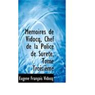 MacMoires de Vidocq, Chef de la Police de Suretac, Tome Troisiaume