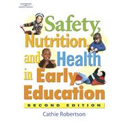 Safety, Health, and Nutrition in Early Education, 2E