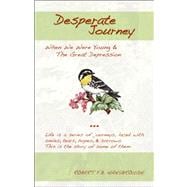Desperate Journey: When We Were Young & the Great Depression