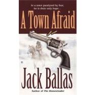 A Town Afraid