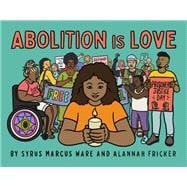 Abolition is Love book cover, ISBN 9781644212554