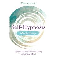 Self-Hypnosis Made Easy