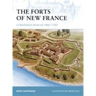 The Forts of New France in Northeast America 1600–1763