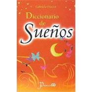 Diccionario De Suenos/ Dictionary Of Dreams