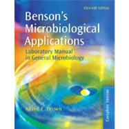 Benson's Microbiological Applications : Laboratory Manual in General Microbiology, Complete Version