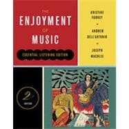 The Enjoyment of Music (Essential Listening Edition, Second Edition)