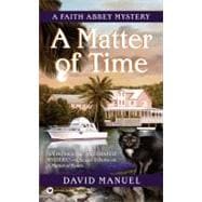A Matter of Time A Faith Abbey Mystery