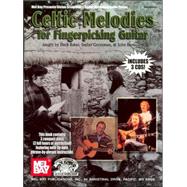 Mel Bay Presents Celtic Melodies for Fingerpicking Guitar