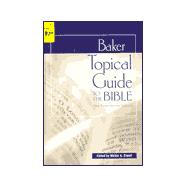 Baker Topical Guide to the Bible