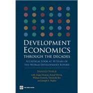 Development Economics Through The Decades