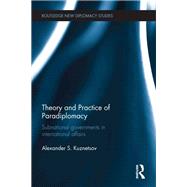 Theory and Practice of Paradiplomacy