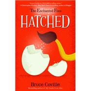 The Enchanted Files: Hatched