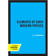 Elements of Early Modern Physics