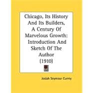 Chicago, Its History and Its Builders, a Century of Marvelous Growth : Introduction and Sketch of the Author (1910)