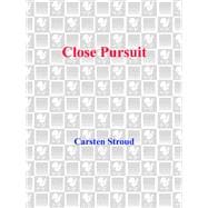 Close Pursuit Meet Eddie Kennedy--A Cop in a Killer's World