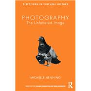 Photography: The Unfettered Image