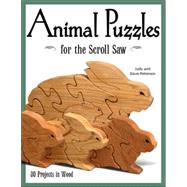 Animal Puzzles for the Scroll Saw : 30 Projects in Wood