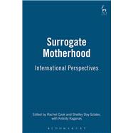 Surrogate Motherhood International Perspectives