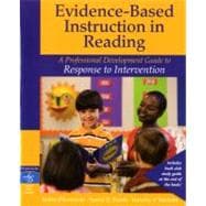 Evidence-Based Instruction in Reading A Professional Development Guide to Response to Intervention